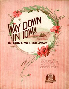 Way Down In Iowa I'm Going To Hide Away