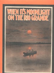 When It's Moonlight On The Rio Grande